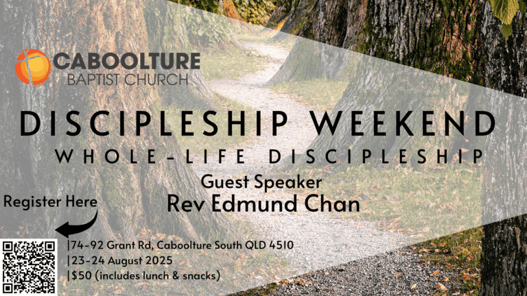 Banner Image for the Discipleship Weekend event at Caboolture Baptist Church